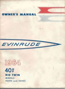 Evinrude Owners manual 1964 40HP Big Twin Model 40402 and 40403